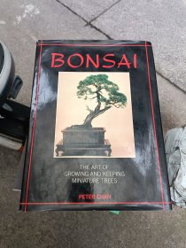 BONSAI （微型树木生长和养护的艺术 意译）