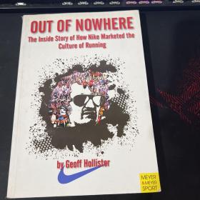 Out of Nowhere：The Inside Story of How Nike Marketed the Culture of Running