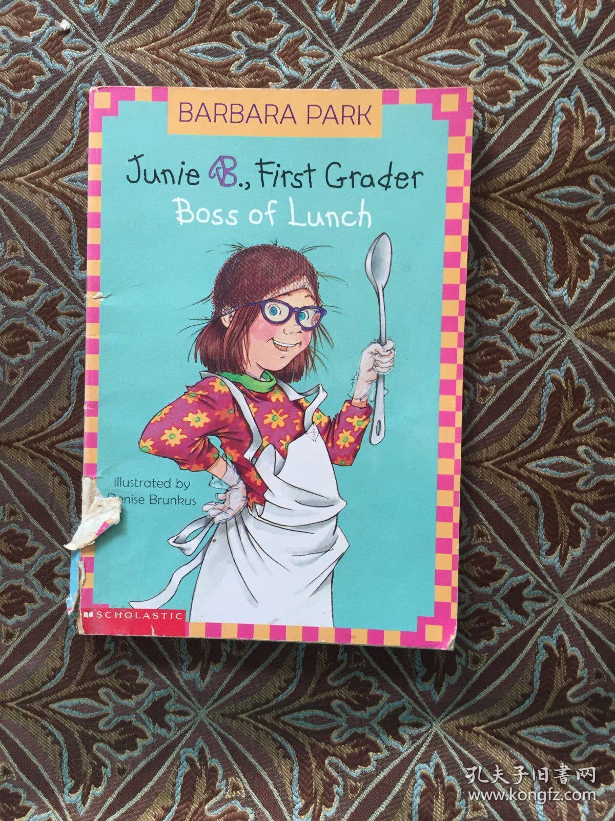Junie B., First Grader：Boss of Lunch