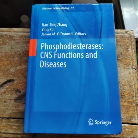 Phosphodiesterases: CNS Functions and Diseases磷酸二酯酶：中枢神经系统功能和疾病（英文原版）作者签赠本