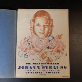 《施特劳斯：钢琴圆舞曲大师作品选》（Die Meisterwalzer von Johann Strauss），收录小约翰·施特劳斯圆舞曲代表作钢琴谱十二首，适用于双手演奏，奥地利 环球出版社 | U.E. 10062，1930s-1940s