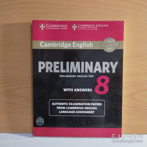 Cambridge English Preliminary 8 Student's Book Pack (Student's Book with Answers and Audio CDs (2)): Authentic Examination Papers from Cambridge Engli【英文原版，有2光盘】