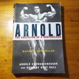 Arnold: the Eduction of a Bodybuilder