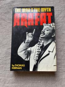 Arafat, The Man and the Myth 巴勒斯坦前总统阿拉法特传记【英文版，精装第一次印刷】Life Biography