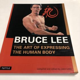 Bruce Lee: The Art of Expressing the Human Body