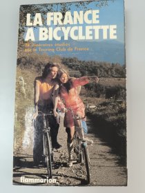 LA FRANCE A BICYCLETTE