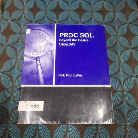 PROC SQL:Beyond the Basics Using SAS.过程SQL：超越使用SAS的基础