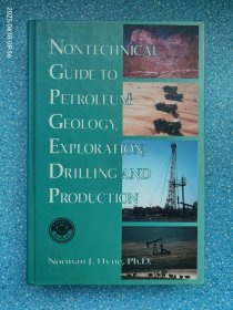 Nontechnical Guide to Petroleum Geology, Exploration, Drilling and Production《石油地质学、勘探、钻探与开采非技术指南》