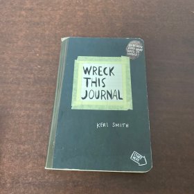 Wreck This Journal: To Create is to Destroy, Now With Even More Ways to Wreck!