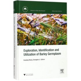 Exploration, Identification and Utilization of Barley Germplasm