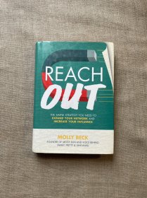 Reach Out: The Simple Strategy You Need to Expand Your Network and Increase Your Influence 拓展人脉和影响力的简单技巧【英文版，精装】