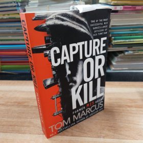书名: 《CAPTURE OR KILL》