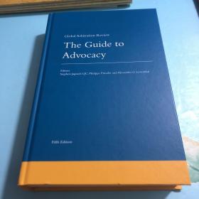 Global Arbitration Review The Guide to Advocacy