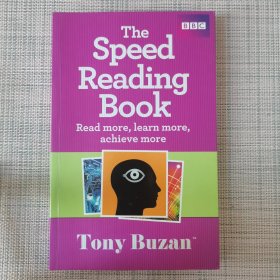 The Speed Reading Book: Read More, Learn More, Achieve More