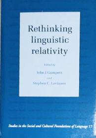 Rethinking Linguistic Relativity 英文原版