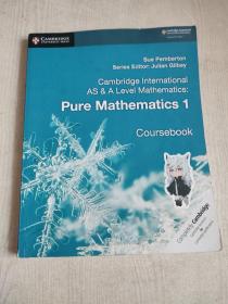 AS & A Level Mathematics Pure Mathematics 1 纯数学1级 学生用书 原版 剑桥 AS & A 9781108407144