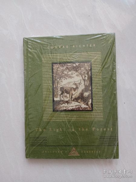 The light in the forest 森林之光 Conrad Richter 康拉德·里克特 Children’s Classics Everyman’s Library 人人文库儿童经典