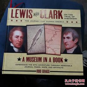 Lewis And Clark On The Trail Of Discovery: The Journey That Shaped America （精装 内页贴图一样不少）