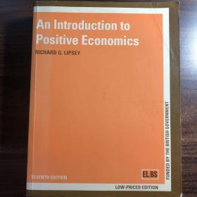 An Introduction to Positive Economics 实证经济学介绍 英文原版