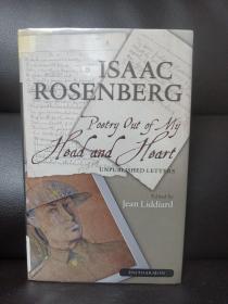 Isaac Rosenberg  Poetry out of my head and heart unpublished letters & poem versions
