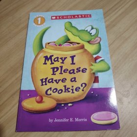 Scholastic Reader Level 1：May I Please Have a Cookie?