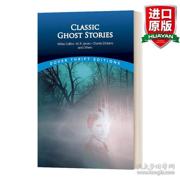 Classic Ghost Stories by Wilkie Collins M. R. James Charles Dickens and Others