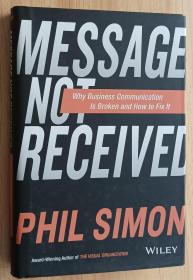 英文书 Message Not Received 1st Edition by Phil Simon  (Author)