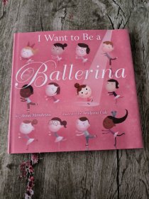 I Want to be a Ballerina