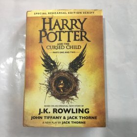 Harry Potter and the Cursed Child：The Official Script Book of the Original West End Production