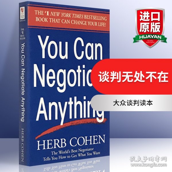 You Can Negotiate Anything：The World's Best Negotiator Tells You How To Get What You Want