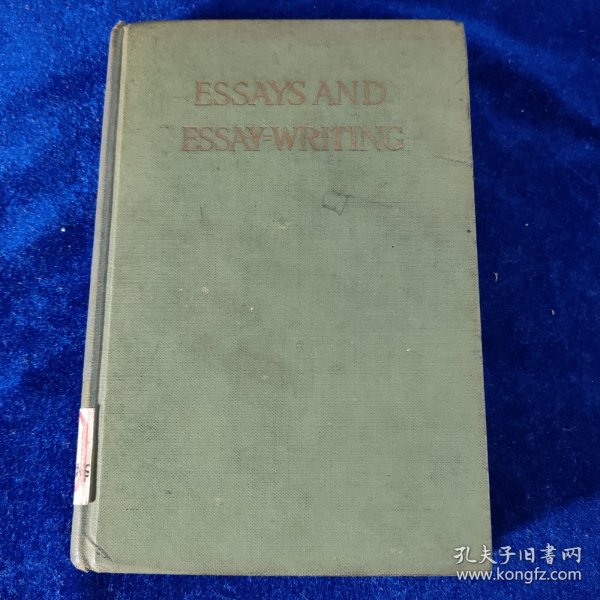 ESSAYS AND ESSAY WRITING（馆藏）精装 32开 1933年版