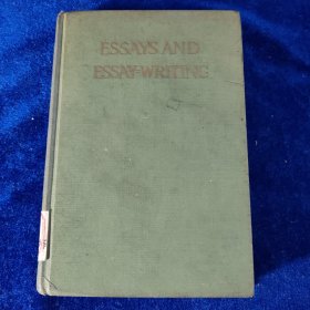 ESSAYS AND ESSAY WRITING（馆藏）精装 32开 1933年版