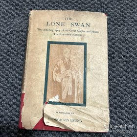 1934年英文原版 THE LONE SWAN《断鸿零雁记》苏曼殊传记（32开硬精装带护封)