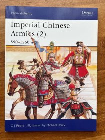 Imperial Chinese Armies (2) 590-1260 AD