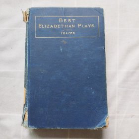 早期英文原版：THE BEST ELIZABETHAN PLAYS（1901年精装版）