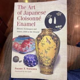 英文介绍七宝烧书籍 The Art

of JapaneseCloisonnéEnamel

History, Techniques and

Artists, 1600 to the Present