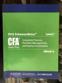 2016 Schweser Notes CFA Exam Prep Level 1 eBook 4 - Corporate Finance, Portfolio Management, and Equity Investments