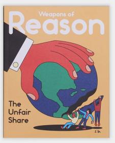weapons of reason issue 7the unfair share 理性武器不公的份额