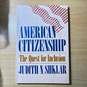 American Citizenship：The Quest for Inclusion 国内现货