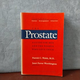 The Prostate: A Guide for Men and the Women Who Love Them【英文原版】