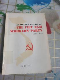 An Outline History of THE VIET NAM WORKERS' PARTY 1930--1975