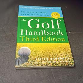The Golf Handbook, Third Edition: The Complete Guide to the Greatest Game