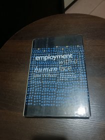 EMPLOYMENT WITH A HUMAN FACE【精装外文原版】