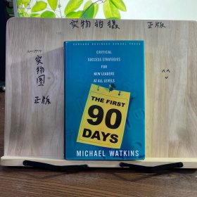 The First 90 Days：Critical Success Strategies for New Leaders at All Levels