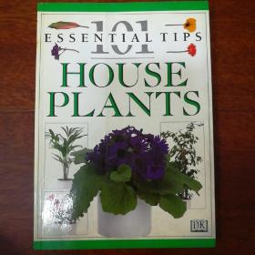 101  ESSENTIAL  TIPS  HOUSE  PLANTS