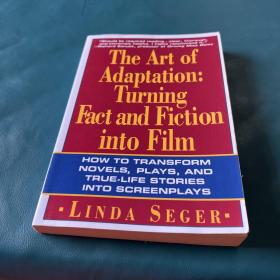 The Art of Adaptation：Turning Fact And Fiction Into Film (Owl Books)