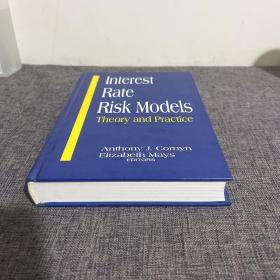 INTEREST RATE RISK MODELS THEORY AND PRACTICE