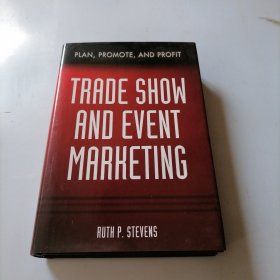 Trade Show and Event Marketing：Plan, Promote & Profit