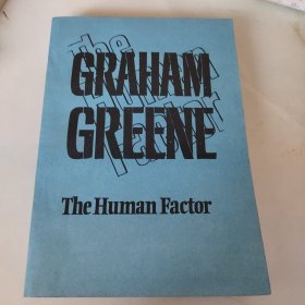 GRAHAM GREENE The Human Factor