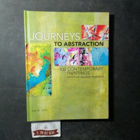 Journeys to Abstraction:100 Contemporary Paintings and Their Secrets Revealed（精装）